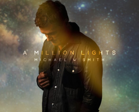A Millions Lights é o novo álbum de Michael W. Smith