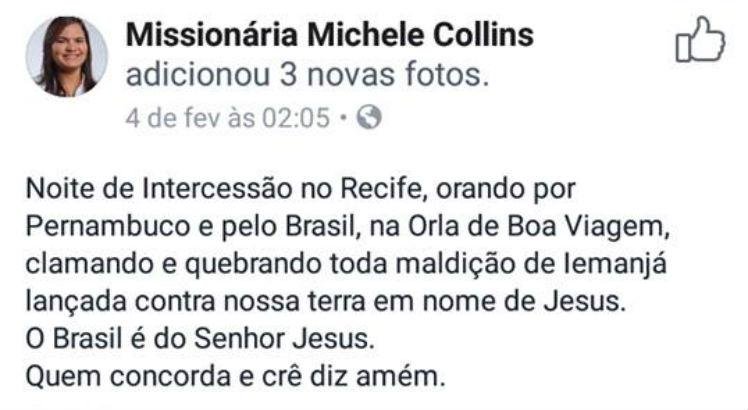 Postagem polêmica da vereadora evangélica, em Recife, Michele Collins, 